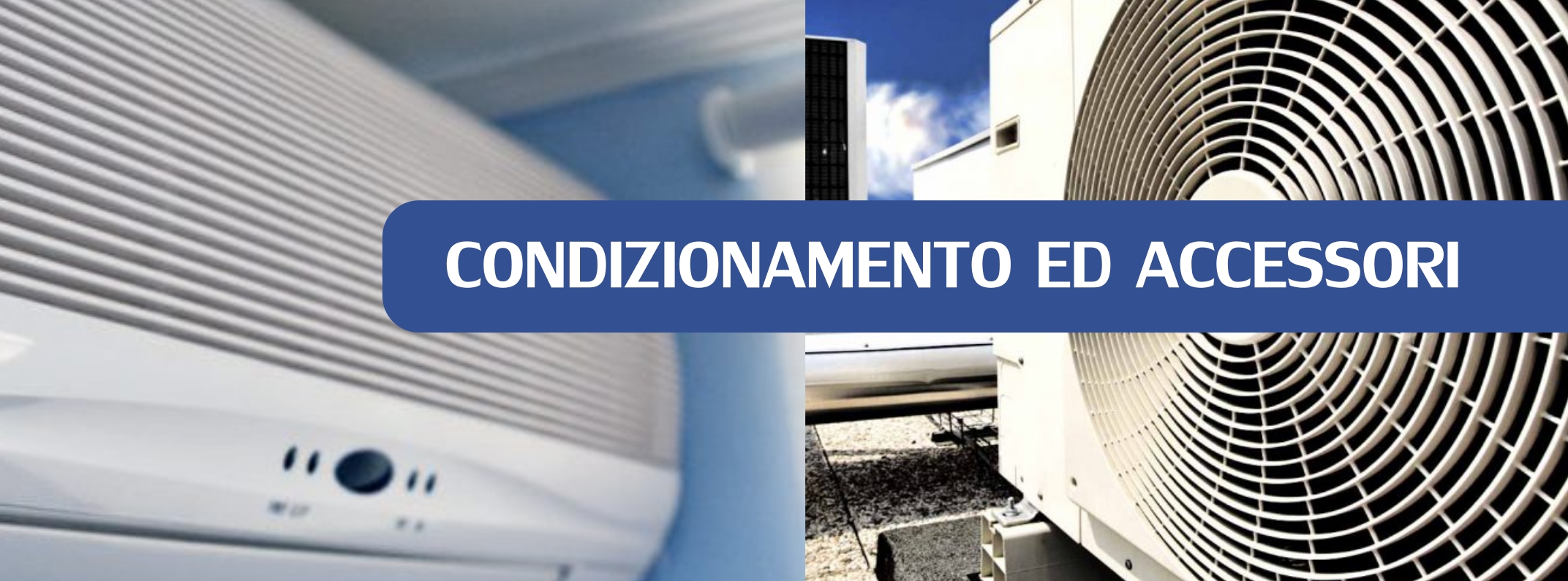 Condizionamento ed accessori